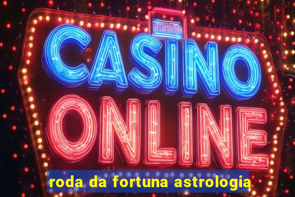 roda da fortuna astrologia